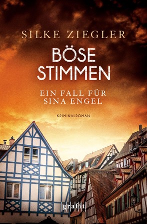 Böse Stimmen. Ein Fall für Sina Engel von Ziegler,  Silke