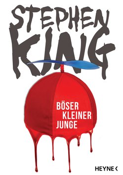 Böser kleiner Junge von King,  Stephen, Kurz,  Kristof