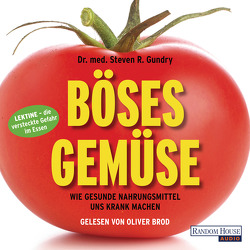 Böses Gemüse von Brod,  Oliver, Gundry,  Steven R.