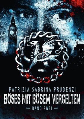 Böses mit Bösem vergelten / Böses mit Bösem vergelten, Verborgen I von Prudenzi,  Patrizia Sabrina