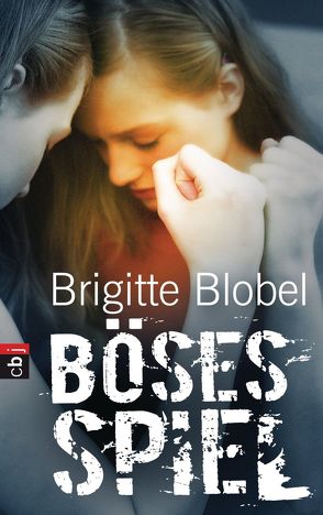 Böses Spiel von Blobel,  Brigitte