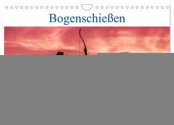 Bogenschießen. Sport – Spaß – Spannung (Wandkalender 2024 DIN A4 quer), CALVENDO Monatskalender von Robert,  Boris