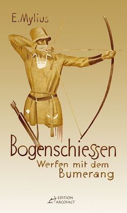 Bogenschiessen von Faber,  Oswald, Mylius,  E.