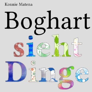 Boghart sieht Dinge von Matena,  Konnie