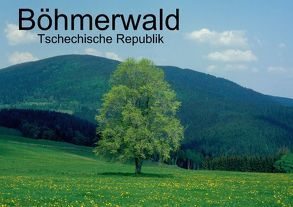 Böhmerwald – Tschechische Republik (Tischaufsteller DIN A5 quer) von Matheisl,  Willy