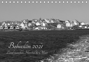 Bohuslän 2021 – Land zwischen Himmel und Meer (Tischkalender 2021 DIN A5 quer) von Dietsch,  Monika