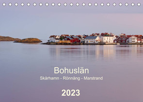 Bohuslän. Skärhamn – Rönnäng – Marstrand (Tischkalender 2023 DIN A5 quer) von Kolfenbach,  Klaus