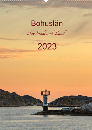 Bohuslän – über Stadt und Land (Wandkalender 2023 DIN A2 hoch) von Kolfenbach,  Klaus