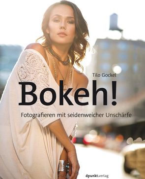 Bokeh! von Gockel,  Tilo