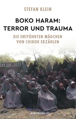 Boko Haram: Terror und Trauma von Klein,  Stefan