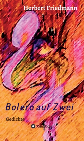 Bolero auf Zwei von Friedmann,  Herbert