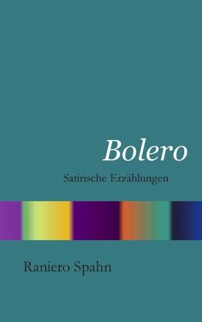 Bolero von Spahn,  Raniero