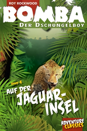 Bomba auf der Jaguar-Insel von Rockwood,  Roy