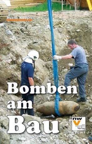 Bomben am Bau von Krejci,  Heinz