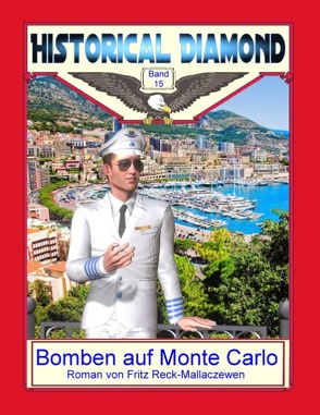 Bomben auf Monte Carlo von Reck-Mallaczewen,  Fritz, Sedlacek,  Klaus-Dieter