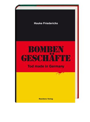 Bombengeschäfte von Friederichs,  Hauke