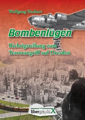 Bombenlügen von Hackert,  Wolfgang