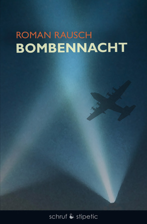 Bombennacht von Rausch,  Roman