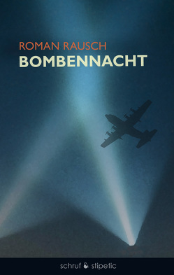 Bombennacht von Rausch,  Roman