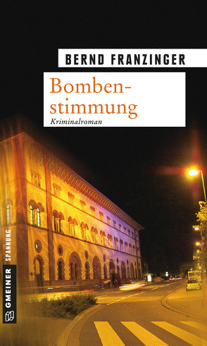 Bombenstimmung von Franzinger,  Bernd