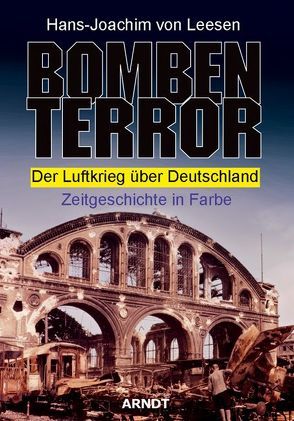 Bombenterror von Leesen,  Hans J von