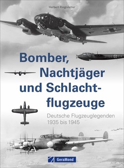 Bomber, Nachtjäger und Schlachtflugzeuge von Ringlstetter,  Herbert