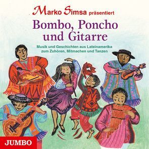 Bombo, Poncho und Gitarre von Manka,  Pacha, Simsa,  Marko