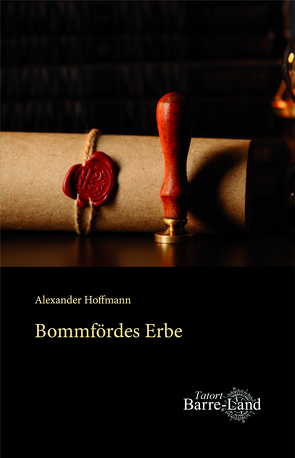 Bommfördes Erbe von Hoffmann,  Alexander