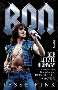 Bon – Der letzte Highway von Fink,  Jesse, Fleischmann,  Paul