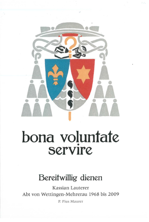 bona voluntate servire von Maurer,  P. Pius