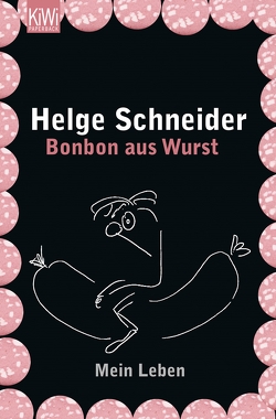 Bonbon aus Wurst von Schneider,  Helge