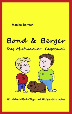 Bond & Berger – Das Mutmacher-Tagebuch von Baitsch,  Monika