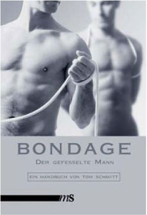 Bondage von Rausch,  Oliver, Schmitt,  Tom