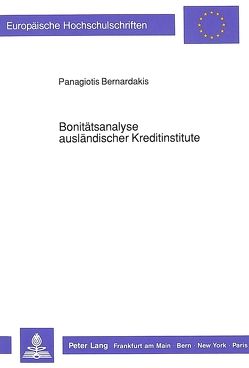 Bonitätsanalyse ausländischer Kreditinstitute von Bernardakis,  Panagiotis