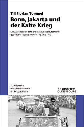 Bonn, Jakarta und der Kalte Krieg von Tömmel,  Till Florian