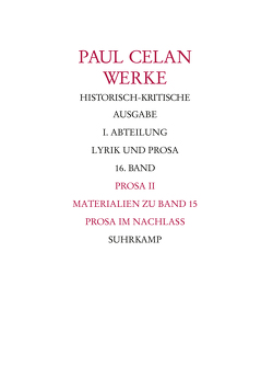 Werke. Historisch-kritische Ausgabe. I. Abteilung: Lyrik und Prosa von Bücher,  Rolf, Celan,  Paul, Lohr,  Andreas