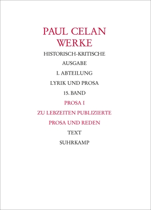 Werke. Historisch-kritische Ausgabe. I. Abteilung: Lyrik und Prosa von Bücher,  Rolf, Celan,  Paul, Lohr,  Andreas, Schmull,  Heino