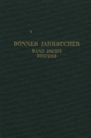 Bonner Jahrbücher von Rheinisches Landesmuseum Bonn,  Rheinisches Amt für Bodendenkmalpflege,  Landschaftsverband Rheinland und Verein von Altertumsfreunden im Rheinlande