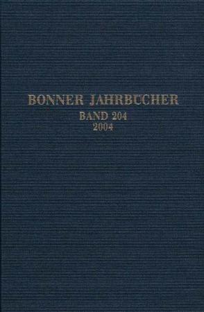 Bonner Jahrbücher. Des Rheinischen Landesmuseums in Bonn und des Rheinischen Amtes für Bodendenkmalpflege im Landschaftsverband Rheinland und des Vereins von Altertumsfreunden im Rheinlande von Landschaftsverband Rheinland, Rheinisches Amt f. Bodendenkmalpflege, Rheinisches Landesmuseum in Bonn, Verein von Altertumsfreunden im Rheinlande