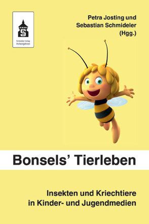 Bonsels‘ Tierleben von Josting,  Petra, Schmideler,  Sebastian