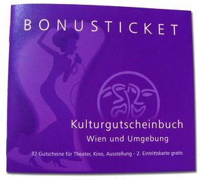 Bonusticket Kulturgutscheinbuch von Mag. Eichhübl,  Silvia