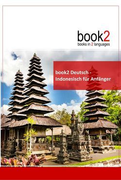 book2 Deutsch – Indonesisch für Anfänger von Schumann,  Johannes