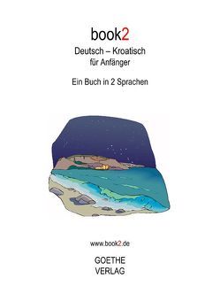 book2 Deutsch – Kroatisch für Anfänger von Schumann,  Johannes