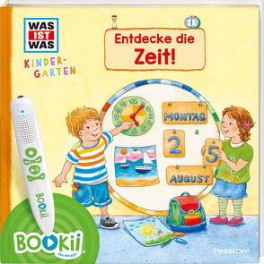 BOOKii® WAS IST WAS Kindergarten Entdecke die Zeit! von Döring,  Hans Günther, Kowalew,  Erich, Schreuder,  Benjamin, Weller-Essers,  Andrea