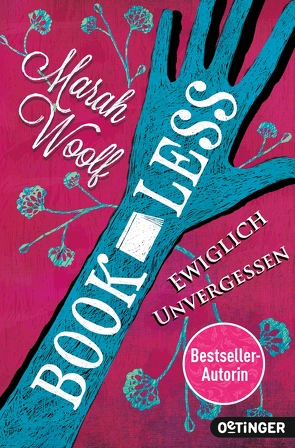 BookLess 3. Ewiglich unvergessen von Liepins,  Carolin, Woolf,  Marah