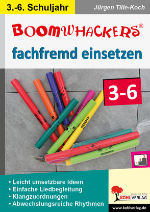 Boomwhackers fachfremd einsetzen / Klasse 3-6 von Tille-Koch,  Jürgen