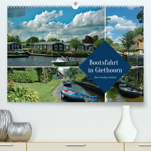 Bootsfahrt in Giethoorn (Premium, hochwertiger DIN A2 Wandkalender 2023, Kunstdruck in Hochglanz) von Kleemann,  Claudia