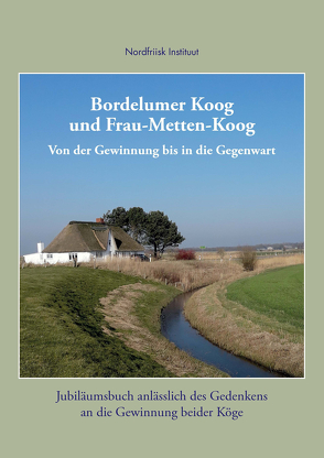 Bordelumer Koog und Frau-Metten-Koog von Hansen/Nahnsen/Panten/Petersen