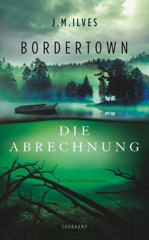 Bordertown – Die Abrechnung von Ilves,  J. M., Michler-Janhunen,  Anke