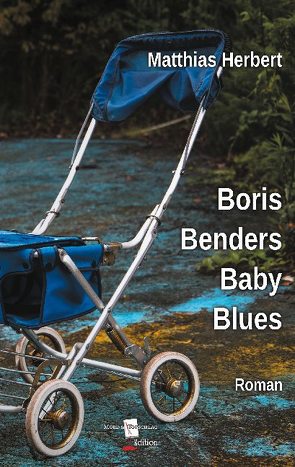 Boris Benders Baby Blues von Herbert,  Matthias